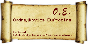 Ondrejkovics Eufrozina névjegykártya